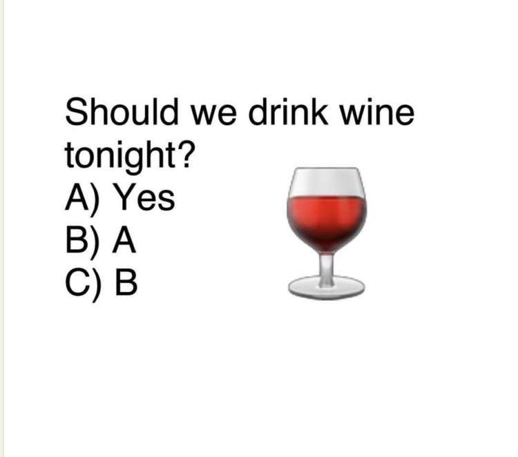 wine meme - should we drink wine tonight yes