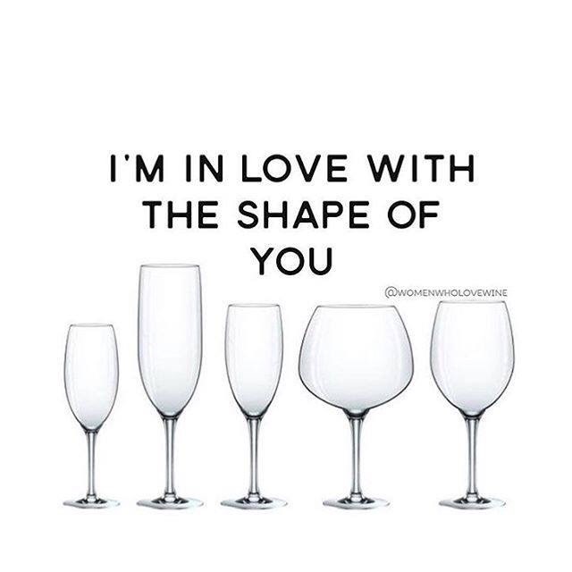 wine meme- i'm in love with the shape of you