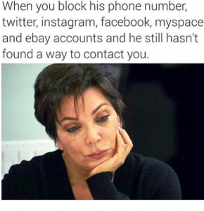 19 Memes Anyone Who's Been Blocked On Social Media Will Understand