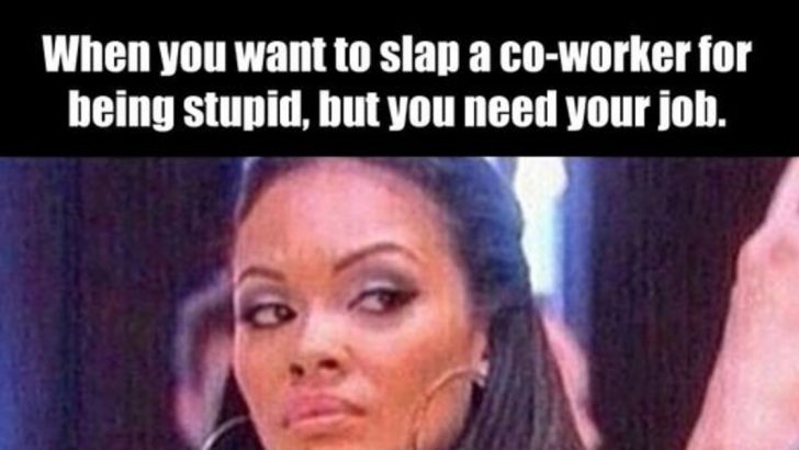 21 Funny Work Memes You Need To Send Your Co-Workers ASAP